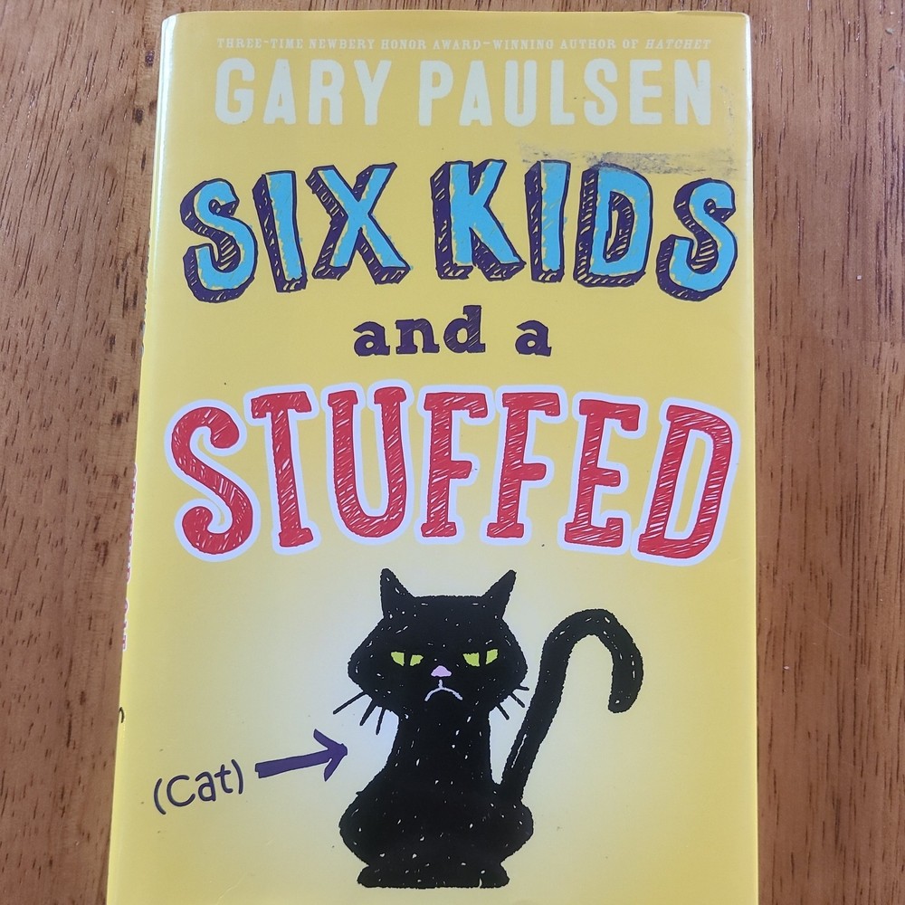 Six Kids and a Stuffed Cat by Gary Paulsen (2016, Hardcover)