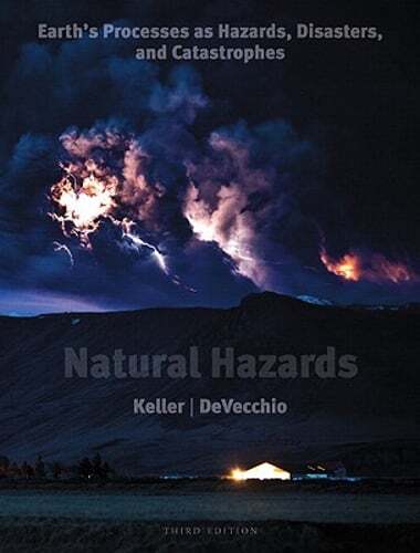 Natural Hazards: Earth's Processes as Hazards, Disasters, and Catastrophes: Used