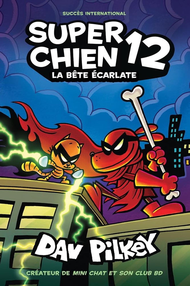 Super Chien: N° 12 - La Bête Écarlate (French Edition) - paperback Pilkey...