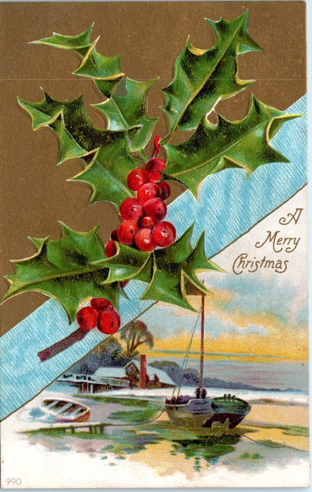 c1910s - Lovely Holly, Gold, Docked Sailboat Embossed Christmas - Postcard - P13