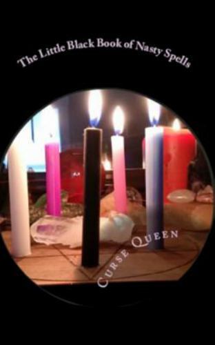 The Little Black Book of Nasty Spells by Group On Fac, Members Of Witchcraft,...