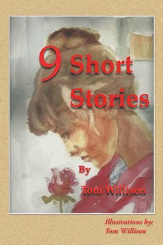 9 Short Stories, Hardcover by Willison, Tom, Brand New, Free shipping in the US