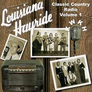 Various Artists, Louisiana Hayride 1, audioCD