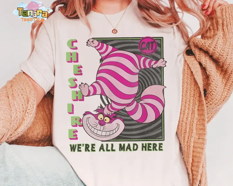 Alice in Wonderland Cheshire Cat Shirt, We're All Mad Here Tee