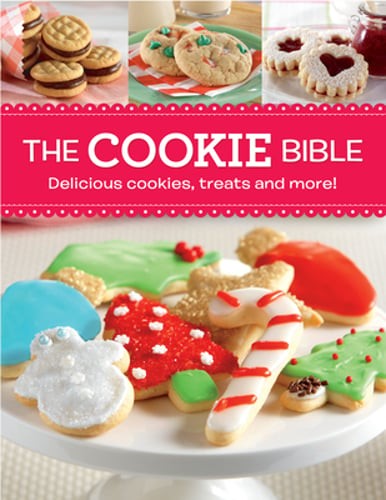 The Cookie Bible: Delicious Cookies, Treats and More!: Used