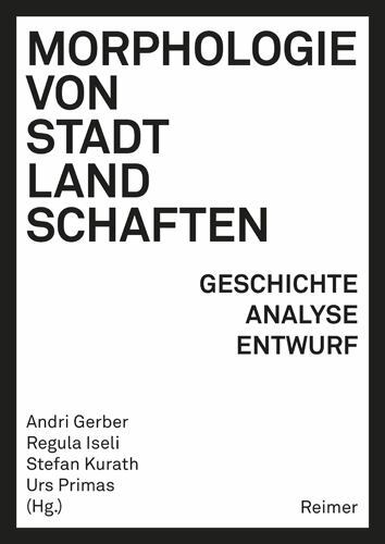 Morphologie Von Stadtlandschaften : Geschichte, Analyse, Entwurf, Paperback b...
