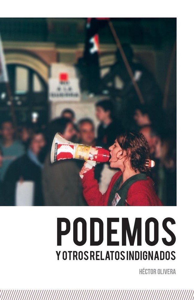 Podemos y otros relatos indignados by Hector Olivera (Spanish) Paperback Book