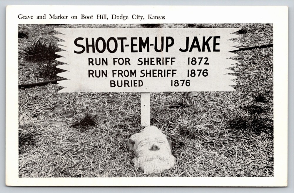 Dodge City Kansas~Shoot Em Up Jake Grave & Marker On Boot Hill~Vintage Postcard