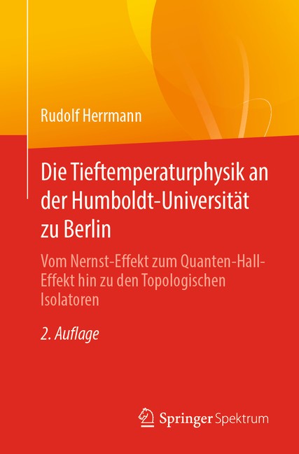 Die Tieftemperaturphysik An Der Humboldt-Universit?T Zu Berl...