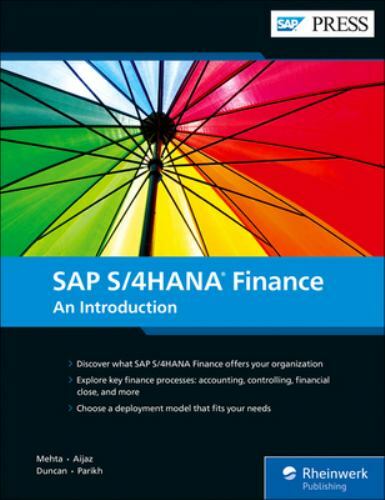 SAP S/4HANA Finance: An Introduction (First Edition) (SAP PRESS), Maunil Mehta,U