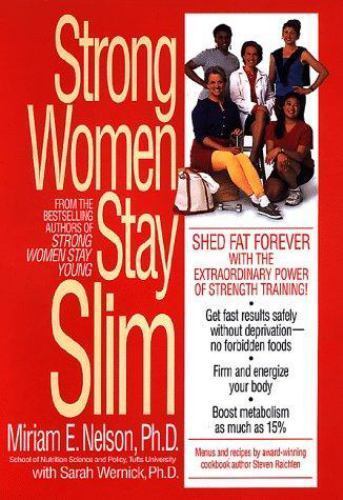 Strong Women Stay Slim by Sarah Wernick,Miriam E. Nelson, Good Book