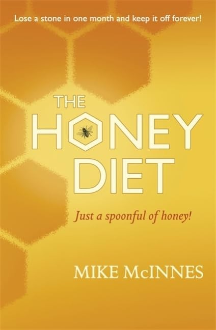 Eat, Sleep And Slim With Honey: The new scientific breakthro... by Mcinnes, MikeFREE US DELIVERY | ISBN: 1444775901 | Quality Books