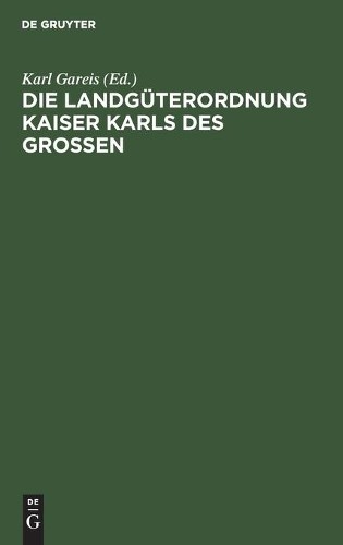 Die Landgüterordnung Kaiser Karls Des Grossen (Hardback)Another great item from Rarewaves USA | Free delivery!
