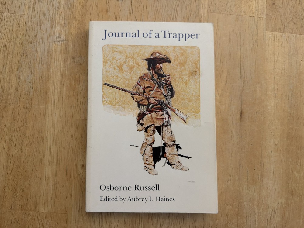 Journal of a Trapper by Osborne Russell, Paperback, 1986