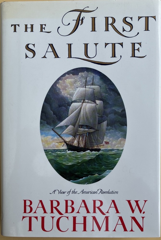 TheFirst Salute by Barbara W. Tuchman (1988, Hardcover, First Edition/1st Print)