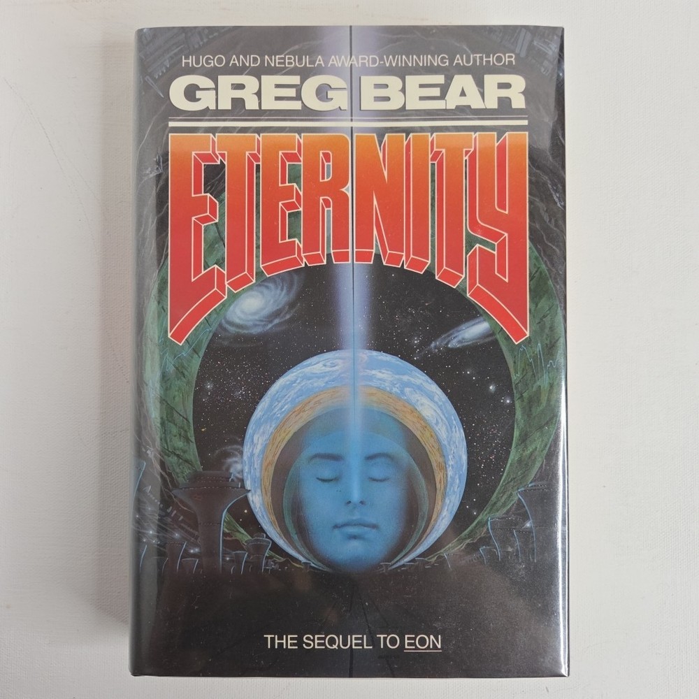Eternity by Greg Bear (1988, First Edition, Hardcover, Warner Books)
