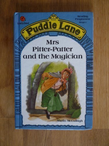Mrs. Pitter Patter and the Magician (Puddle Lane Reading Program