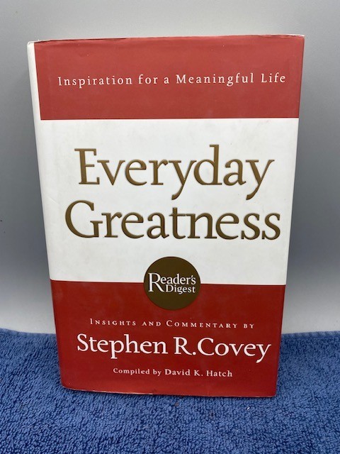 Everyday Greatness : Inspiration for a Meaningful Life by David K. Hatch and...