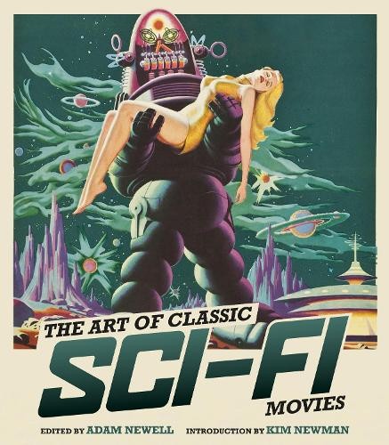 Adam Newell The Art of Classic Sci-Fi Movies (Hardback)Another great item from Rarewaves USA | Free delivery!