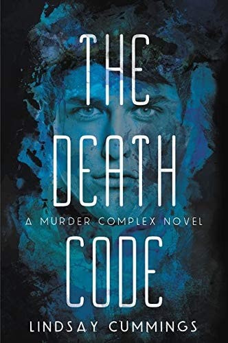 The Murder Complex #2: The Death Code by Cummings, Lindsay, Acceptable Book