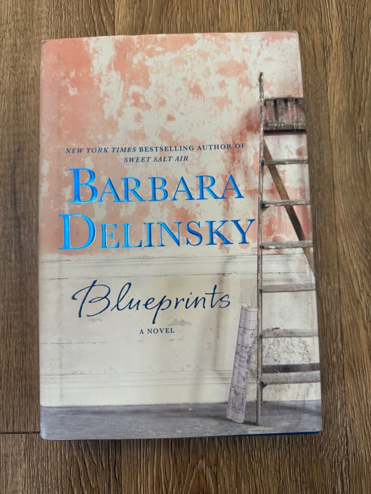 Blueprints: A Novel - hardcover, 9781250007049, Barbara Delinsky