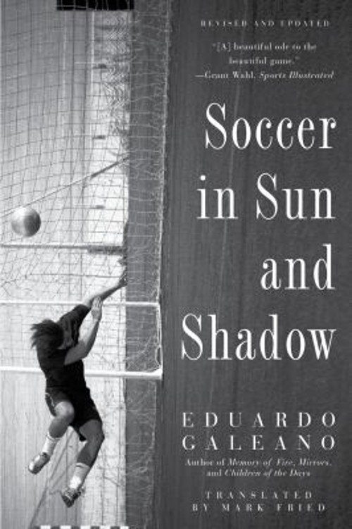 Soccer in Sun and Shadow Paperback Eduardo GaleanoFree US Delivery | ISBN:1568584946