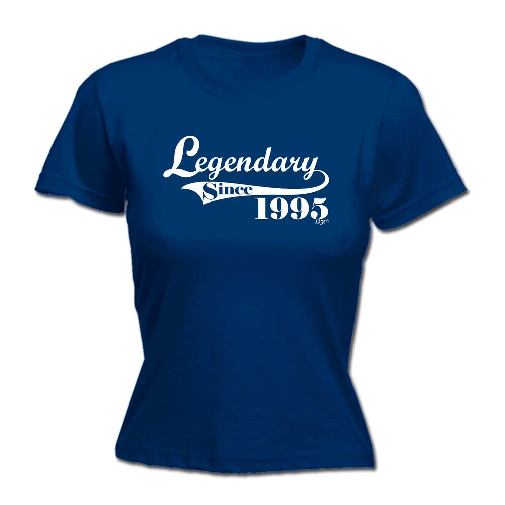 Legendary Since 1995 - Womens T Shirt Funny T-Shirt Novelty gift tshirt