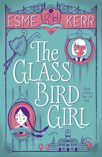 xhe Glass Bird Girl (Knight's Haddon) by Kerr, Esme Book The Fast Free ShippingFREE US DELIVERY | ISBN: 1910002674 | Quality Books
