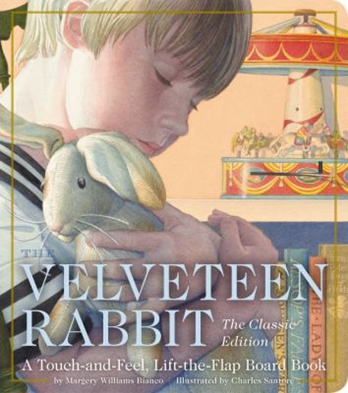 The Velveteen Rabbit : A Touch- and -Feel, Lift- The-Flap Board BFree US Delivery | ISBN:1646430093