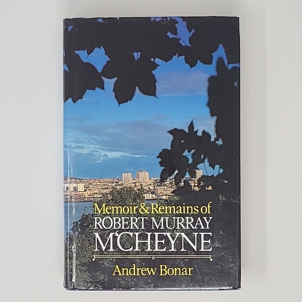 Memoir & Remains ROBERT M M'CHEYNE Andrew Bonar HC Banner Of Truth