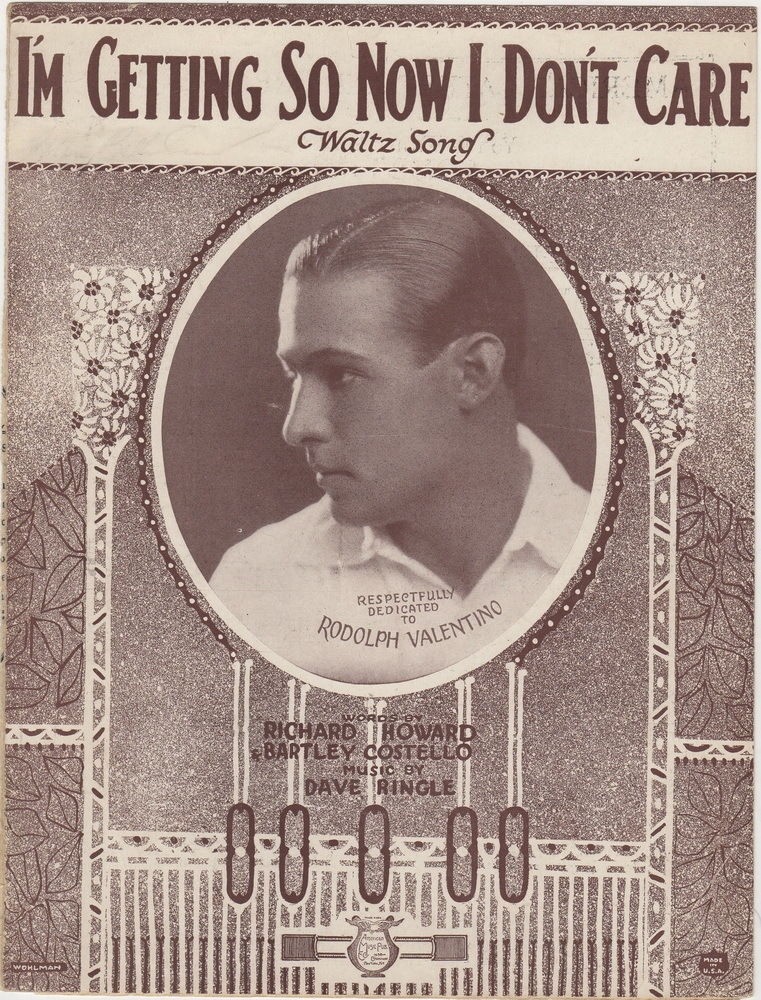 I'm Getting Now So I Don't Care, Rudolph Valentino 1923, 2nd offered