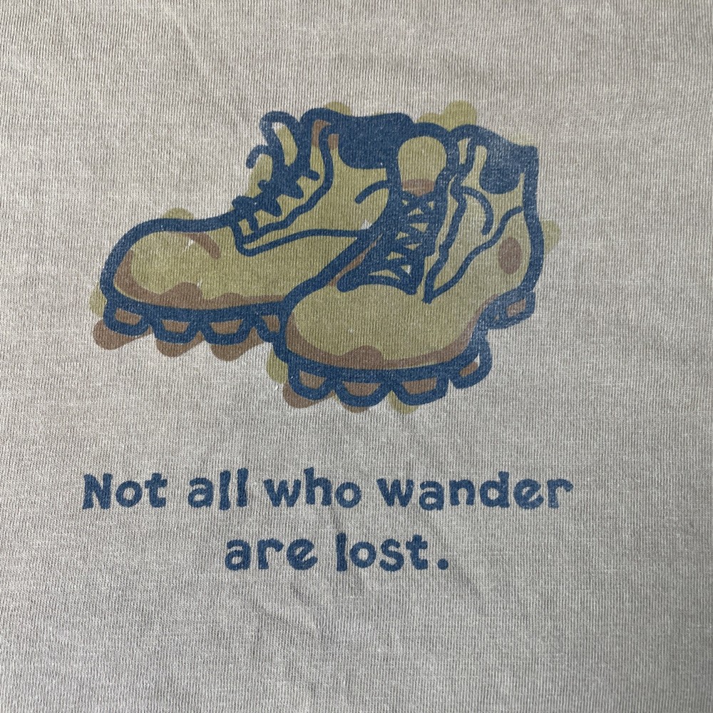 VTG Life is Good T-Shirt Men’s  Size Large Hiking Boots Not All Who Wander Are