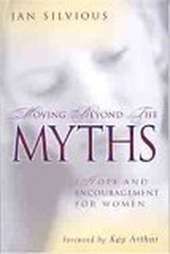 Moving Beyond the Myths: Hope and Enc..., Silvious, Jan