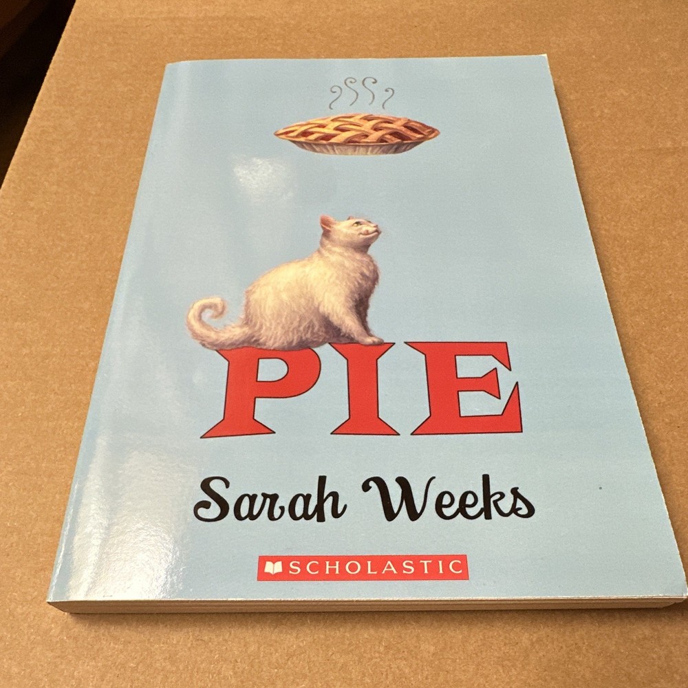 Sarah Weeks Pie Scholastic Gold Paperback Juvenile Fiction Cooking Family 2013