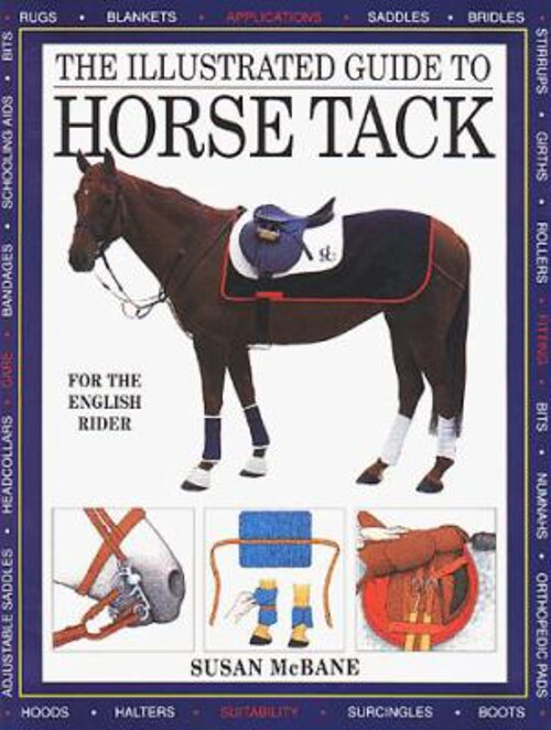 The Illustrated Guide to Horse Tack Hardcover Susan McBane