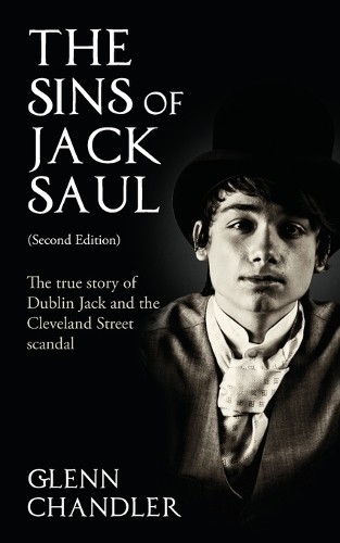 Glenn Chandler The Sins of Jack Saul: The True Story of Dublin Jack  (Paperback)Another great item from Rarewaves USA | Free delivery!