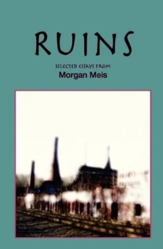 Morgan Meis Ruins (Paperback)Another great item from Rarewaves USA | Free delivery!