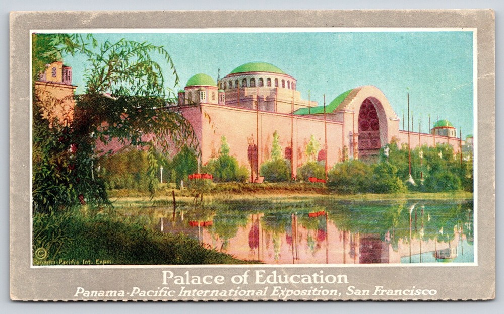 San Francisco CA~Palace Of Education~Reflection~Pan-Pac Expo PPIE~1915 Postcard