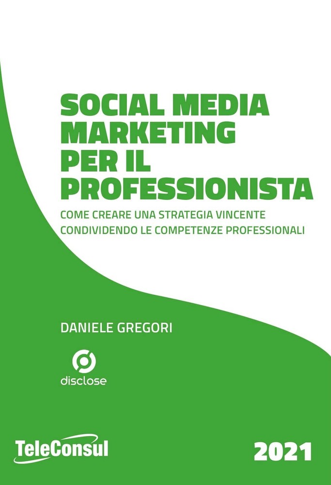 Daniele Gregori Social media marketing per il professionista. Come c (Paperback)Another great item from Rarewaves USA | Free delivery!