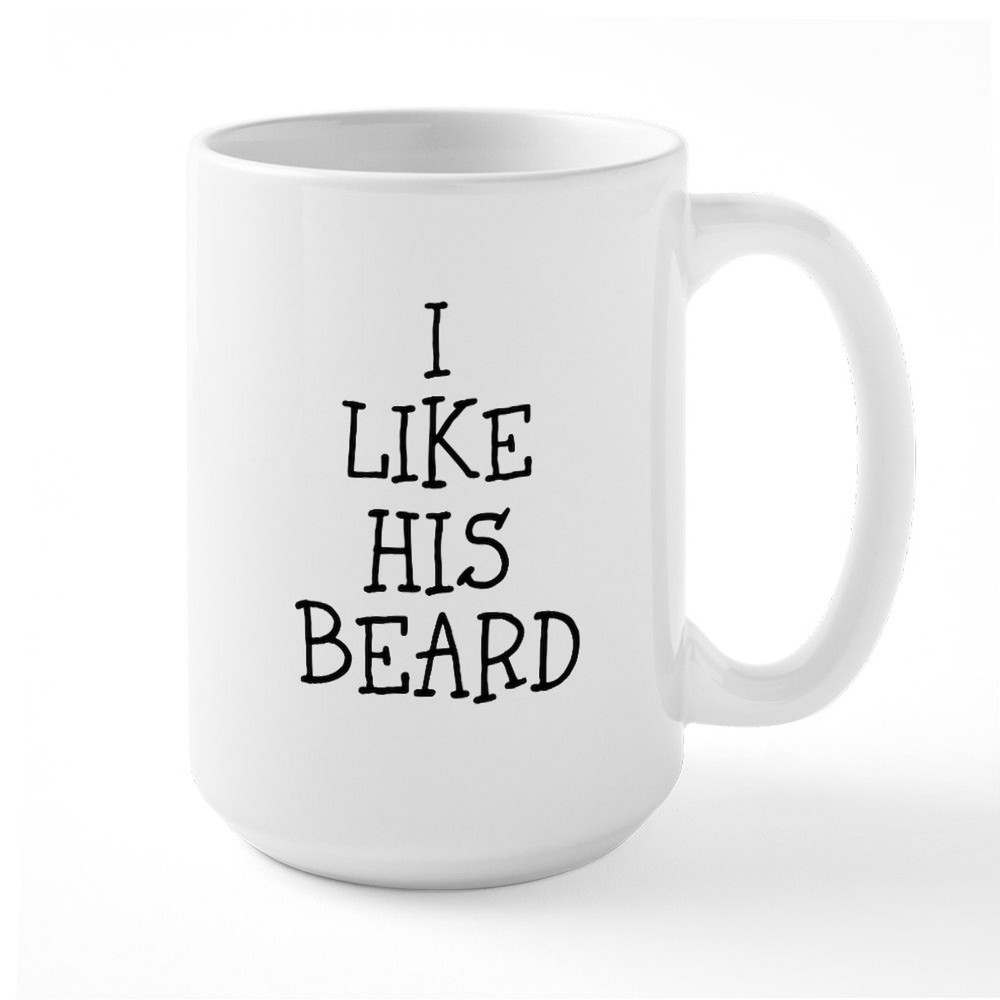 CafePress I Like His Beard Large Coffee Mug 98351573