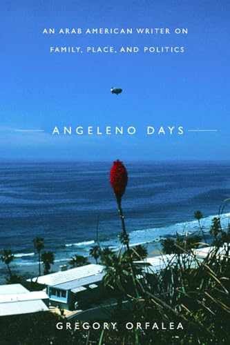 Angeleno Days: An Arab American - Paperback, by Orfalea Gregory - Very Good