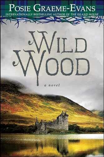 Wild Wood: A Novel - Paperback, by Graeme-Evans Posie - Very Good