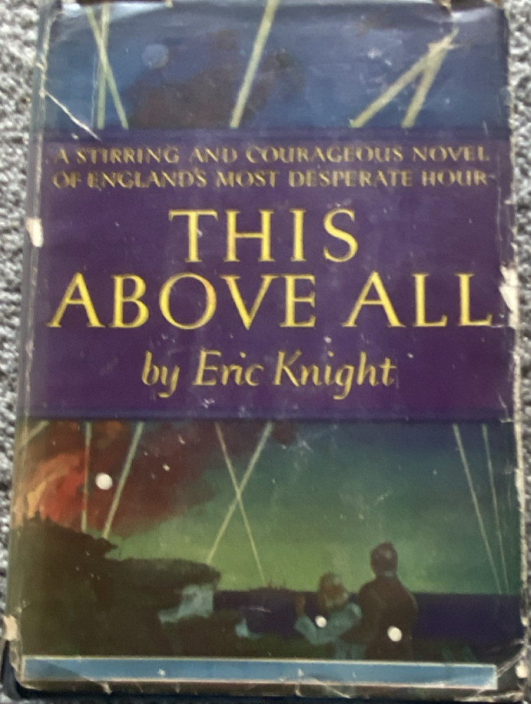 Eric Knight This Above All Hardcover w/ Dust Jacket Grosset & Dunlap WWII Drama