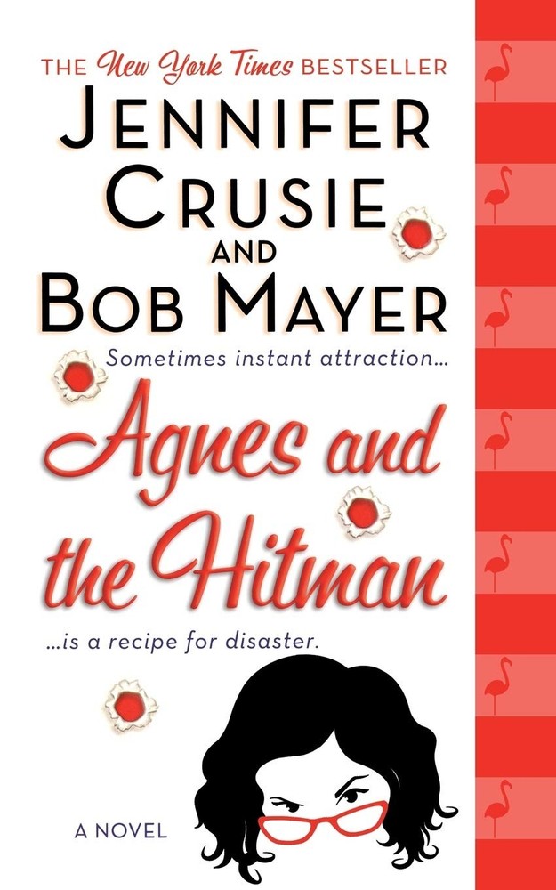 Agnes and the Hitman: A Novel - paperback Mayer, Bob|Crusie, Jennifer