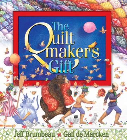 The Quiltmaker's Gift Hardcover Jeff BrumbeauFree US Delivery | ISBN:0439309107