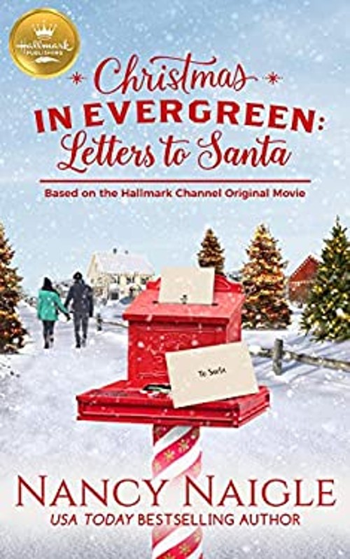 Christmas in Evergreen: Letters to Santa : Based on a Hallmark ChFree US Delivery | ISBN:1947892398