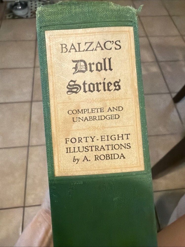 Antique Balzac’s Droll Stories Complete Unabridged A Robida Illus Hc