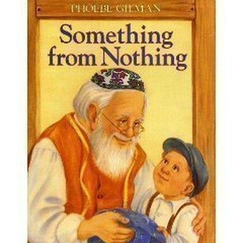 Something from Nothing, Phoebe Gilman