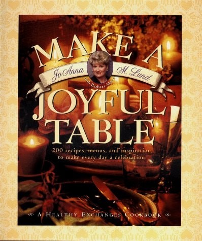 Make a Joyful Table by Lund, JoAnna M., Good Book