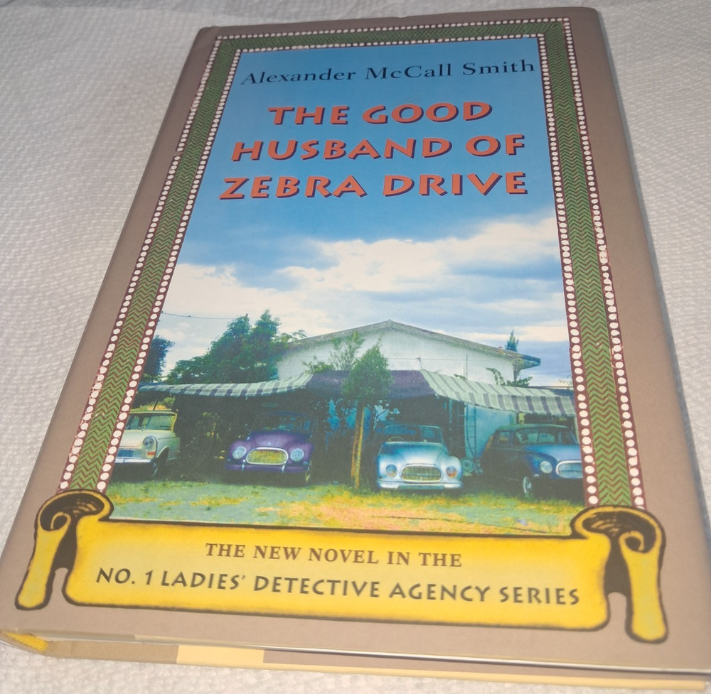 Alexander McCall Smith No. 1 Ladies Detective Agency Good Husband of Zebra Drive